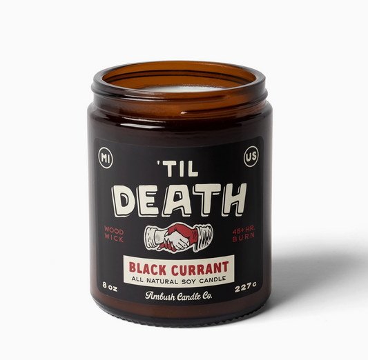 'til Death | Black Currant 8oz Soy Candle