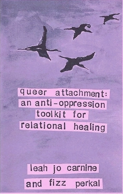 Queer Attachment: Anti-Oppression Tool kit