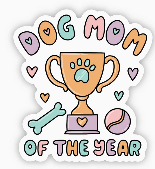 Dog Mom of the Year Sticker